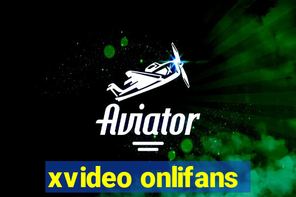 xvideo onlifans